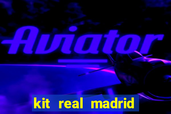 kit real madrid dls 18